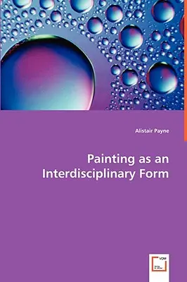 A festészet mint interdiszciplináris forma - Painting as an Interdisciplinary Form