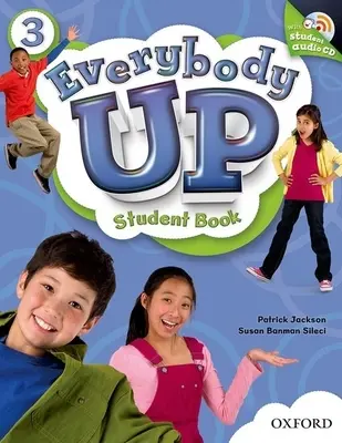 Everybody Up 3 Student Book with Audio CD: Nyelvi szint: Nyelvi szint: Kezdő és középhaladó szint között. Érdeklődési szint: K-6. osztályosok. Hozzávetőleges olvasási szint: K-4 - Everybody Up 3 Student Book with Audio CD: Language Level: Beginning to High Intermediate. Interest Level: Grades K-6. Approx. Reading Level: K-4