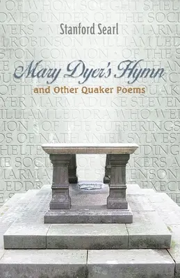 Mary Dyer himnusza és más kvéker versek - Mary Dyer's Hymn and other Quaker Poems