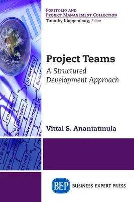 Projektcsapatok: Egy strukturált fejlesztési megközelítés - Project Teams: A Structured Development Approach