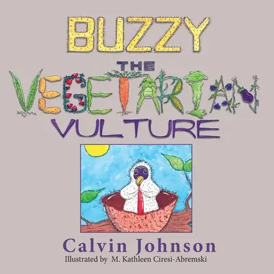 Buzzy, a vegetáriánus keselyű - Buzzy the Vegetarian Vulture