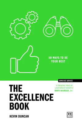 A kiválóság könyve: 50 mód arra, hogy a legjobb legyél - The Excellence Book: 50 Ways to Be Your Best