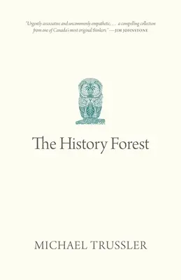 A történelmi erdő - The History Forest