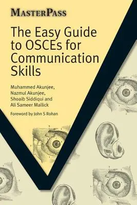 Könnyű útmutató az EBESZ-hez a kommunikációs készségekhez - The Easy Guide to OSCEs for Communication Skills