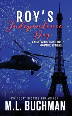 Royův den nezávislosti: sváteční romantické napětí - Roy's Independence Day: a holiday romantic suspense