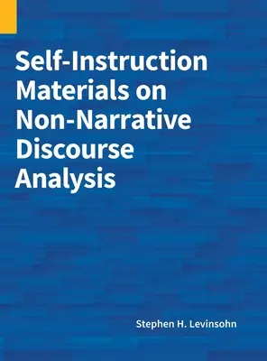 Önképző anyagok a nem elbeszélő diskurzuselemzéshez - Self-Instruction Materials on Non-Narrative Discourse Analysis