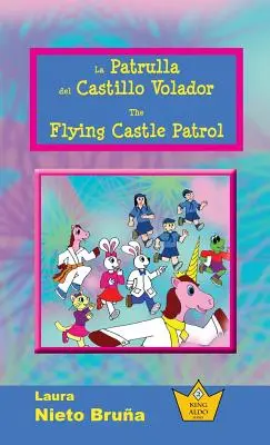 La Patrulla del Castillo Volador * A repülő várőrség - La Patrulla del Castillo Volador * The Flying Castle Patrol