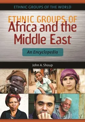 Afrika és a Közel-Kelet etnikai csoportjai: Enciklopédia - Ethnic Groups of Africa and the Middle East: An Encyclopedia