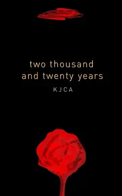 kétezerhúsz év: antológia - two thousand and twenty years: an anthology