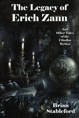 Erich Zann öröksége és más történetek a Cthulhu-mítoszból - The Legacy of Erich Zann and Other Tales of the Cthulhu Mythos