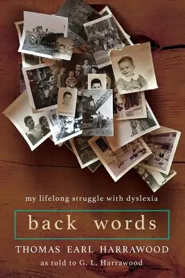 Back Words: Élethosszig tartó küzdelmem a diszlexiával - Back Words: My Lifelong Struggle with Dyslexia