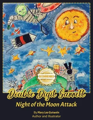 Dupla számjegyű Garrett: A holdtámadás éjszakája - Double Digit Garrett: Night of the Moon Attack