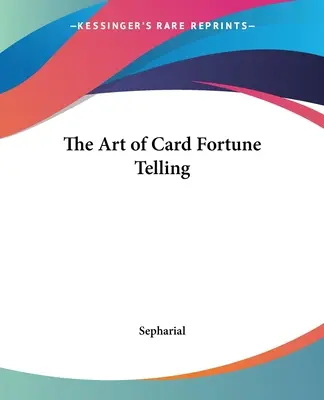 A kártyás jövendőmondás művészete - The Art of Card Fortune Telling