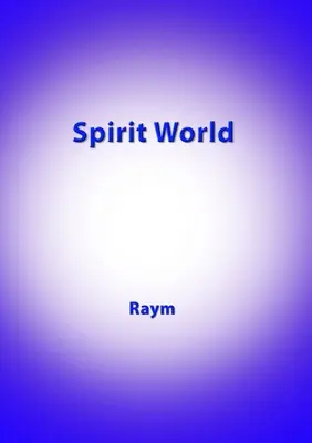 Szellemi világ: Egy városi sámán naplója - Spirit World: Diary of an Urban Shaman