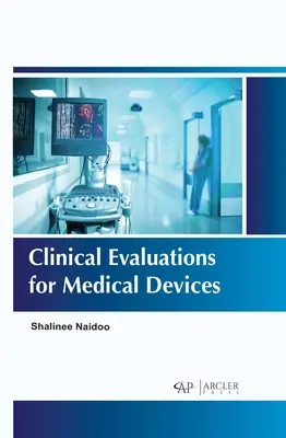 Az orvostechnikai eszközök klinikai értékelése - Clinical Evaluations for Medical Devices