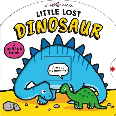 Little Lost Dinosaur (Search & Find): A Prehistoric Search-And-Find Book (Történelem előtti kereső- és keresőkönyv) - Little Lost Dinosaur (Search & Find): A Prehistoric Search-And-Find Book