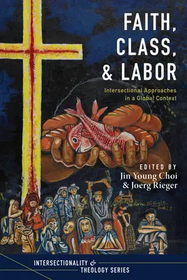 Víra, třída a práce - Faith, Class, and Labor