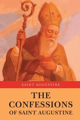 Szent Ágoston vallomásai - The Confessions of Saint Augustine