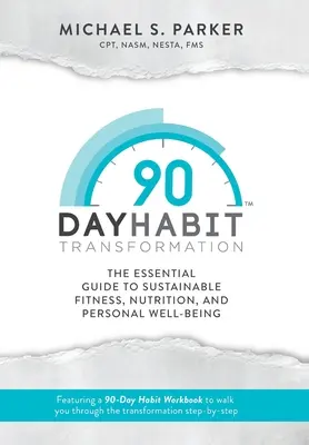 90 napos szokás-átalakítás - 90-Day Habit Transformation