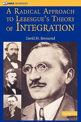 A Lebesgue-féle integrációs elmélet radikális megközelítése - A Radical Approach to Lebesgue's Theory of Integration