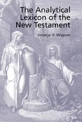 Az Újszövetség analitikus görög lexikona - The Analytical Greek Lexicon of the New Testament