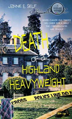 Death of a Highland Heavyweight: Volume 2