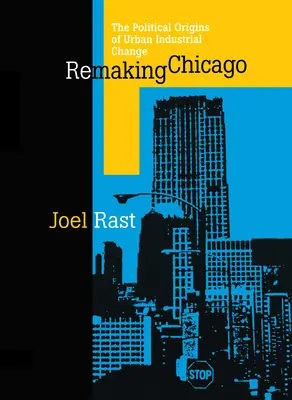 Chicago újjáalakítása - Remaking Chicago