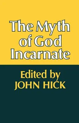 A megtestesült Isten mítosza - The Myth of God Incarnate