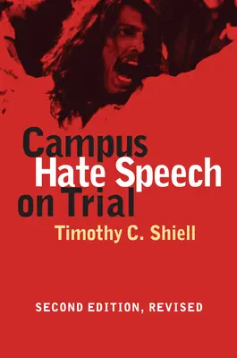 Campus Hate Speech on Trial: Második, átdolgozott kiadás - Campus Hate Speech on Trial: Second Edition, Revised