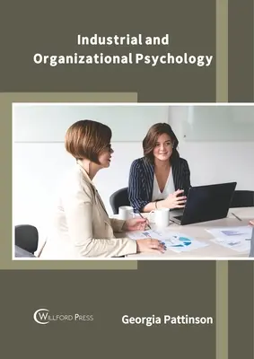 Ipari és szervezeti pszichológia - Industrial and Organizational Psychology