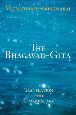 A Bhagavad-Gita: Bhagavadag Bhagavadagha: Fordítás és kommentár - The Bhagavad-Gita: Translation and Commentary