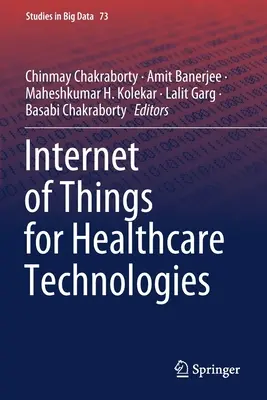 A dolgok internete az egészségügyi technológiákban - Internet of Things for Healthcare Technologies