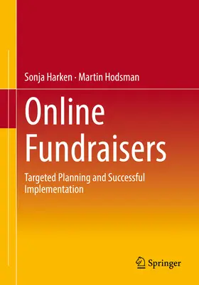 Online adománygyűjtés: Célzott tervezés és sikeres megvalósítás - Online Fundraisers: Targeted Planning and Successful Implementation