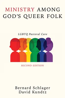 Ministry Among God's Queer Folk, Second Edition (Szolgálat Isten queer népe körében, második kiadás) - Ministry Among God's Queer Folk, Second Edition