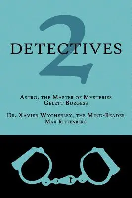 2 nyomozó: Dr. Xavier Wycherley, a gondolatolvasó - 2 Detectives: Astro, the Master of Mysteries / Dr. Xavier Wycherley, the Mind-Reader