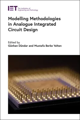 Modellezési módszerek az analóg integrált áramkörök tervezésében - Modelling Methodologies in Analogue Integrated Circuit Design