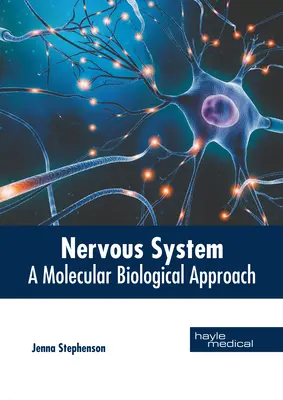 Idegrendszer: A Molecular Biological Approach - Nervous System: A Molecular Biological Approach