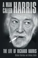 Egy Harris nevű ember - Richard Harris élete - A Man Called Harris - The Life of Richard Harris