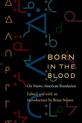 Born in the Blood: Az amerikai őslakosok fordításáról - Born in the Blood: On Native American Translation