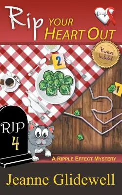 Tépd ki a szíved (A Ripple Effect Mystery, 4. könyv) - Rip Your Heart Out (A Ripple Effect Mystery, Book 4)