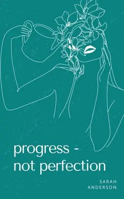 Haladás - nem tökéletesség - Progress - not perfection