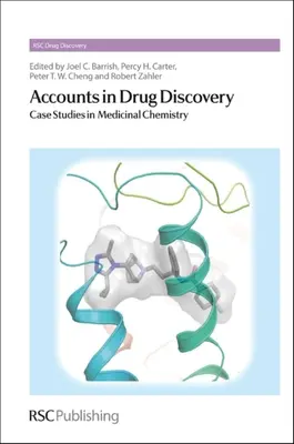 Számlák a gyógyszerkutatásban: Gyógyszerkémiai esettanulmányok - Accounts in Drug Discovery: Case Studies in Medicinal Chemistry