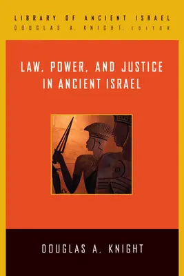 Törvény, hatalom és igazságszolgáltatás az ókori Izraelben - Law, Power, and Justice in Ancient Israel