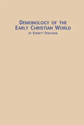 A korai keresztény világ démonológiája - Demonology of the Early Christian World