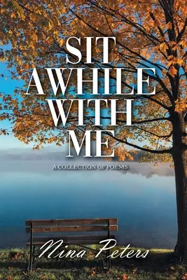 Ülj le egy kicsit velem - Sit Awhile with Me