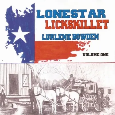 Lonestar Lickskillet, 1. kötet - Lonestar Lickskillet, Volume 1