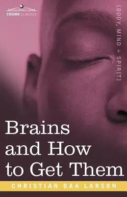 Agyak és hogyan szerezd meg őket - Brains and How to Get Them