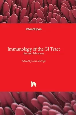 A GI-traktus immunológiája - legújabb eredmények - Immunology of the GI Tract - Recent Advances