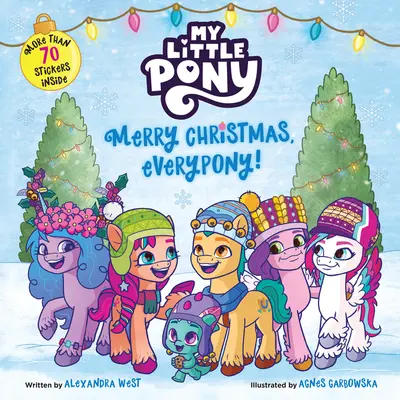 Az én kicsi pónim: Boldog karácsonyt, minden póni!: Több mint 50 matricát tartalmaz! - My Little Pony: Merry Christmas, Everypony!: Includes More Than 50 Stickers!