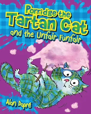 Porridge, a tatármacska és a tisztességtelen vásári forgatag - Porridge the Tartan Cat and the Unfair Funfair